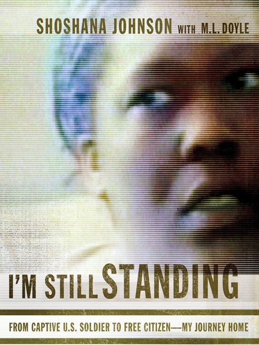 Title details for I'm Still Standing by Shoshana Johnson - Available